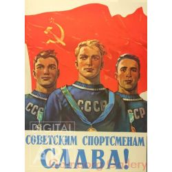 Hail the Soviet Sportsmen ! – Советским спортсменам слава !