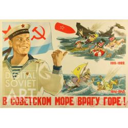 In the Soviet Waters the Enemy Will Be in Trouble ! – В советском море врагу горе !