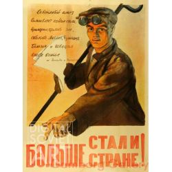 Let Us Produce More Steel for Our Country ! – Больше стали страны !