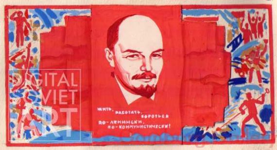 Live, Work and Struggle the Lenin  Way and the Communist way – Жить, работать, бороться по-ленински, по-коммунистически !